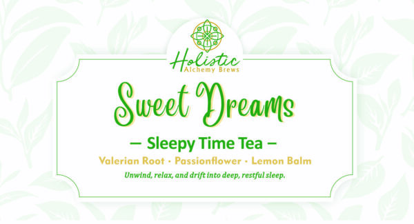 Sweet Dreams Tea